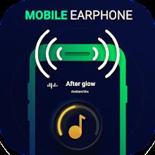 Mobile Ear Speaker Earphone APK