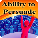 The ability to persuade