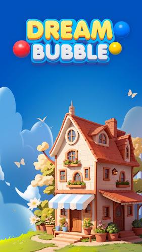 Dream Bubble Home screenshot 2