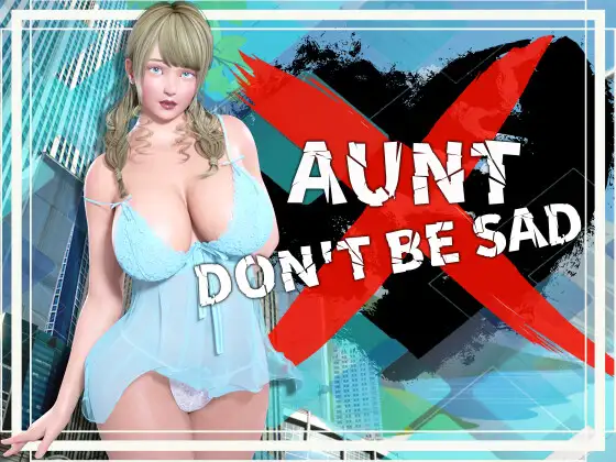 Aunt Don't Be Sad screenshot 1