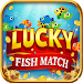 Lucky Fish Match APK