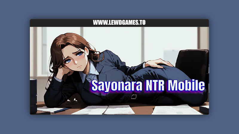 Sayonara NTR Mobile APK